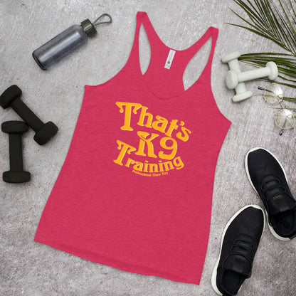 That’s K9 Training Women's Racerback Tank